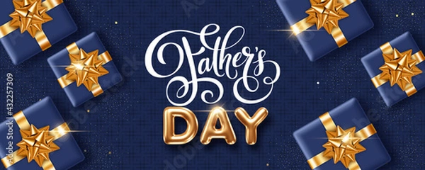 Obraz Happy Fathers Day. Greeting card or invitation template with golden 3d letters and gift boxes on dark blue background