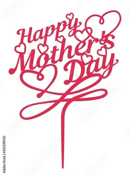 Fototapeta Happy Mothers Day Cake Topper Ready to cut with a laser cutting machine.
