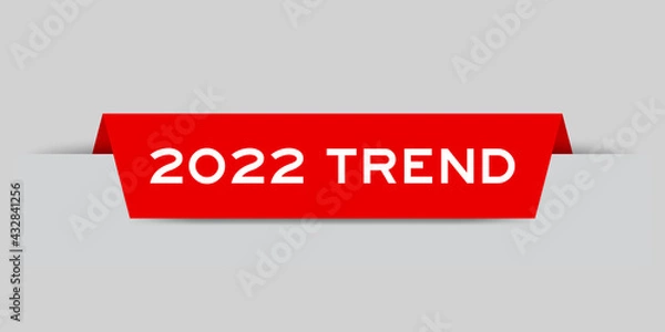 Fototapeta Red color inserted label with word 2022 trend on gray background