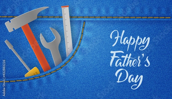 Fototapeta Happy Father's Day card with tools in the denim pocket, wrench, hammer and screwdriver. Realistic jeans background. Design for card, postcard, print, cover, poster, banner. Vector illustration