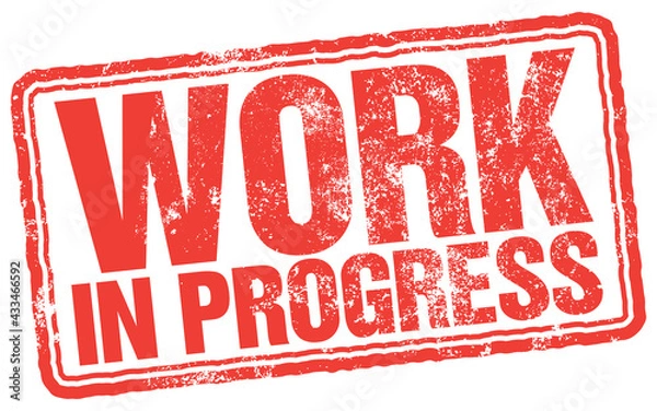 Obraz Work In Progress. Vector Red Rubber Stamp.