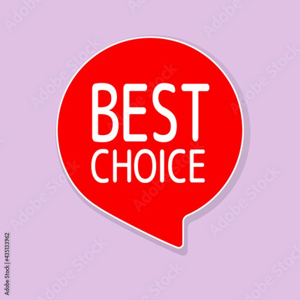 Fototapeta Best choice product promotion sign. Quality deal offer. Speech bubble red vector sticker