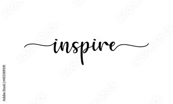 Fototapeta Inspire - motivation and inspiration positive quote lettering phrase calligraphy, typography. Hand written black text with white background. Vector element.