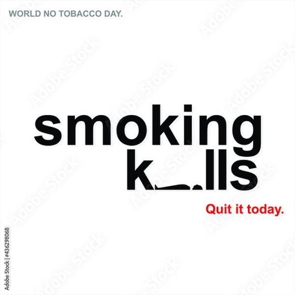 Fototapeta Conceptual Creative for World No Tobacco Day |Smoking Kills. Quit It Today | Illustration