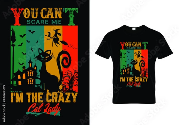 Obraz You can't scare me I'm the crazy cat lady T-Shirt Design