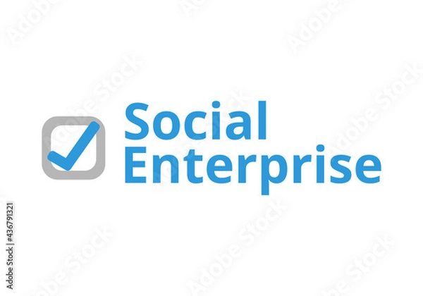 Fototapeta Social Enterprise vector. Business and management concept. Delivering good impact to society and environment. Check mark icon.