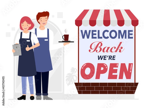 Fototapeta We are open sign for reopening business, welcome back after Covid19 pandemic. Waiter and waitress holding cup of hot coffee standing by cafe, coffee shop and restaurant. Flat vector illustration.