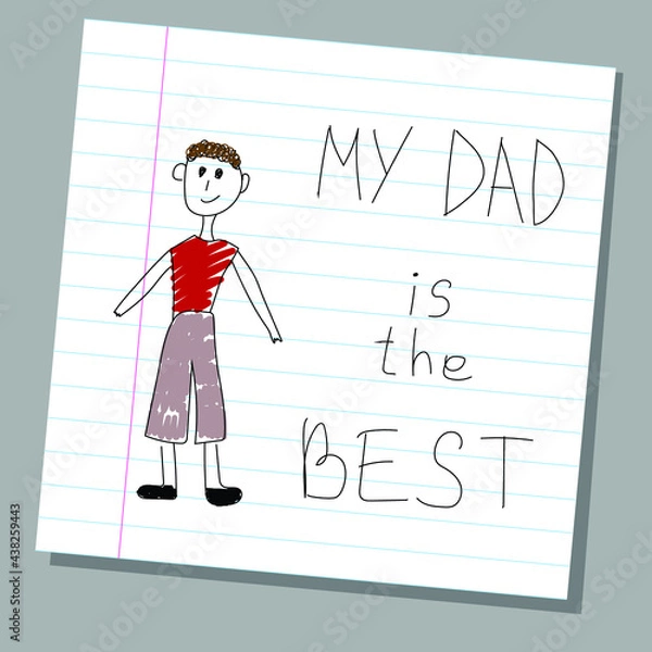 Fototapeta Hand written childish lettering quote my dad is the best with scribble father. Vector illustration. Design concept for banner, greeting card.