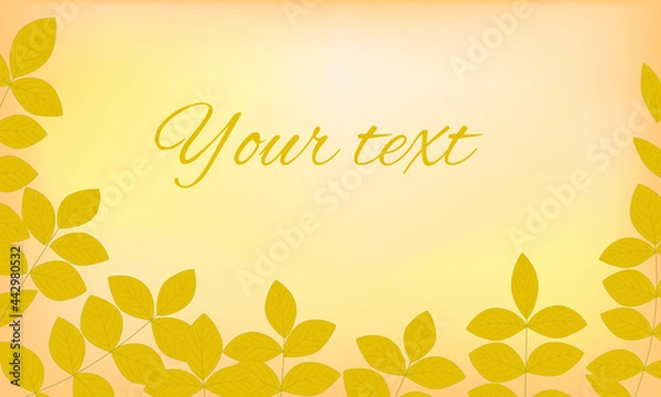 Fototapeta Yellow leaves vector background. Yellow gradient background with branches. Place for your text.