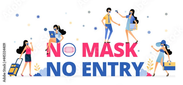 Fototapeta Vector illustration of mandatory warning sign to wear a mask while on vacation or traveling. Information of NO MASK NO ENTRY. Design can be for landing page, website, poster, mobile app, web, brochure