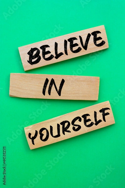Fototapeta Text sign showing Believe In Yourself.
