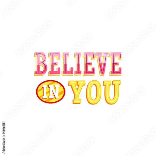Fototapeta Believe In You Lettering Vector On White Background