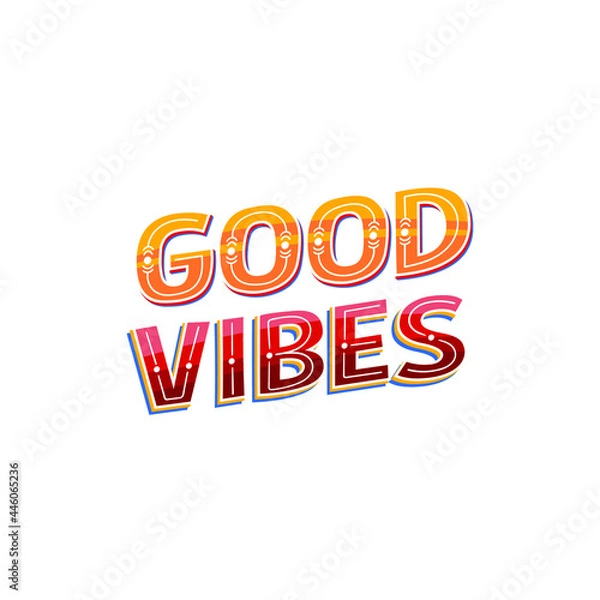 Fototapeta Good Vibes Lettering Vector On White Background