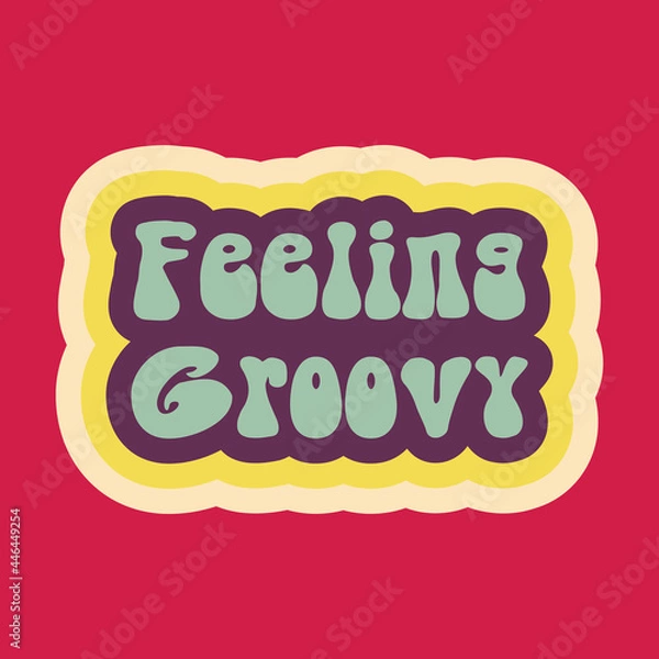 Fototapeta feeling groovy vector vintage 60's typography