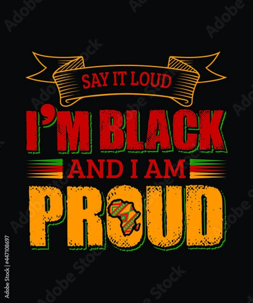 Obraz I'm Black And I'm proud t-shirt design vector