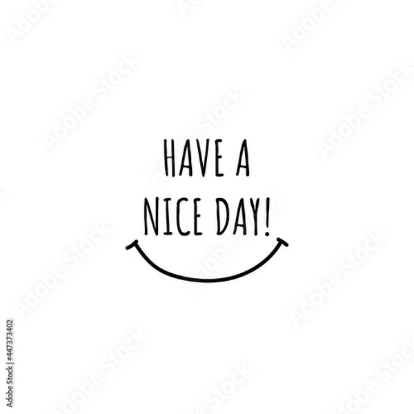 Obraz Have a nice day vector design template