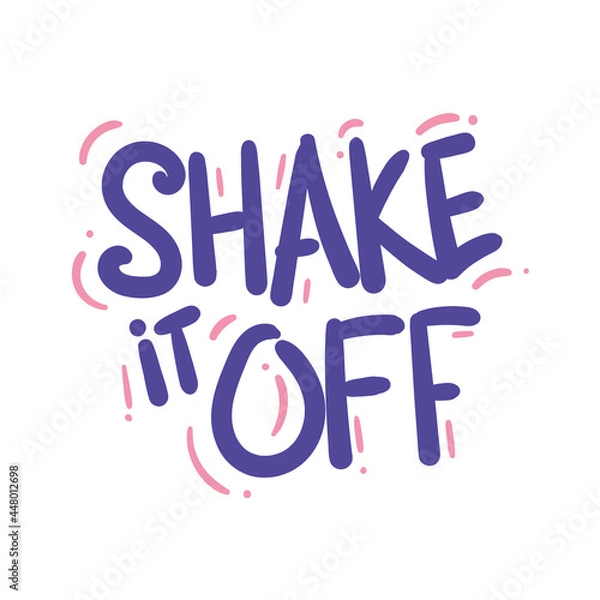 Obraz shake it off dance party quote text typography design graphic vector illustration
