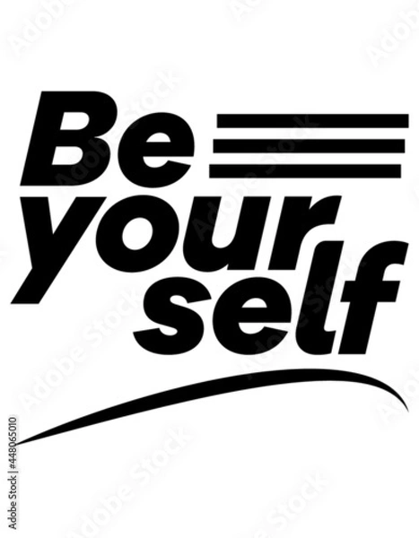 Obraz Be yourself t-shirt design