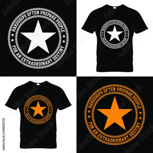 Obraz motivational typography t-shirt design with message hardships often prepare people for an extraordinary destiny, rounded retro t-shirt graphics, sticker design, for print-ready t-shirt design