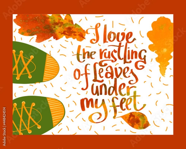 Fototapeta illustration about autumn, leaf fall. Lettering about the rustle of leaves underfoot. drawing for cards, t-shirts, bags, poster, background, banner...