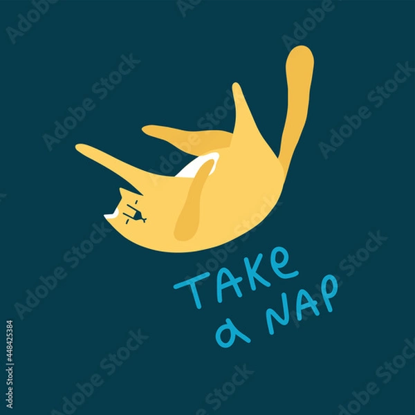 Fototapeta Cute yellow sleepy cat. Trendy style art with pet and funny lettering 'Take a nap'. Vector illustration isolated on dark background. Perfect for cards, posters, print