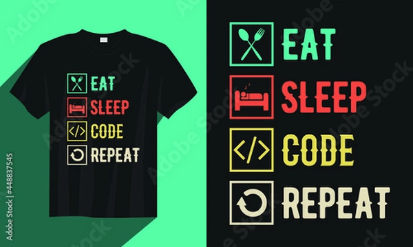 Obraz Eat sleep code repeat code t-shirt design, Code t-shirt design, Vintage coding t-shirt design vector, Typography code programmer t-shirt design