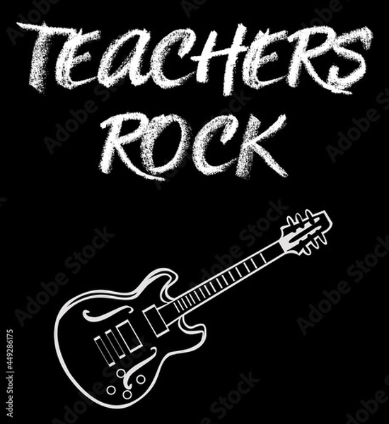 Obraz Teachers Rock Support Teacher Appreciation Celebration
