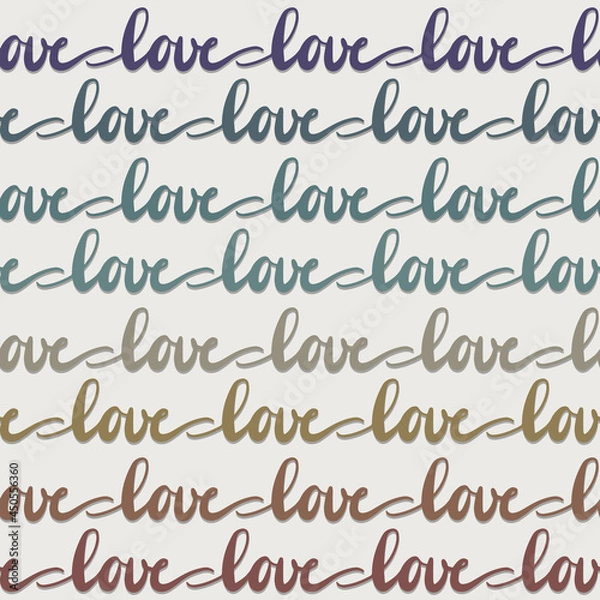 Fototapeta word love colorful rainbow colors  hand drawn calligraphic text in horizontal rows romantic lovely vector seamless pattern isolated on light beige background