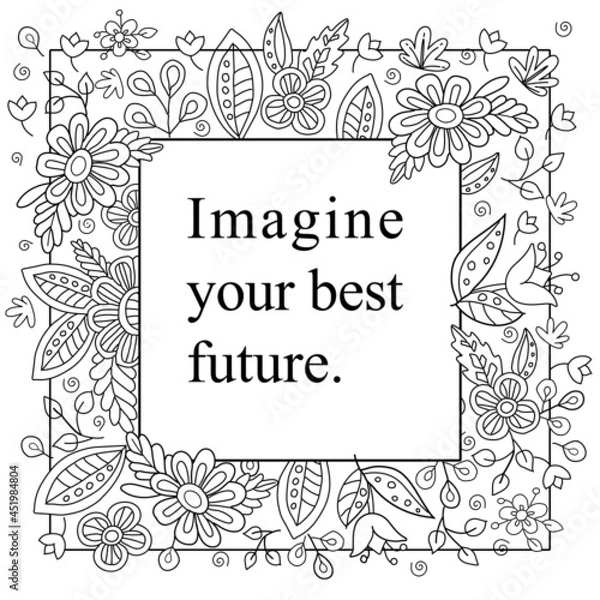 Fototapeta Cute hand drawn coloring pages for kids and adults. Motivational quotes, text. Beautiful drawings for girls with patterns, details. Coloring book with flowers and tropical plants. Vector