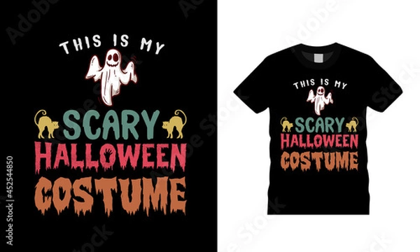 Fototapeta This Is My Scary Halloween Costume T shirt, apparel, vector illustration, graphic template, print on demand, textile fabrics, retro style, typography, vintage, Halloween T shirt Design