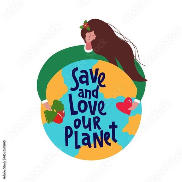 Obraz Cute character of young woman which hugging the planet in flat style with phrase Save and Love our Planet. Earth Day. Eco concept. Vector template for card, poster, banner, flyer Design element