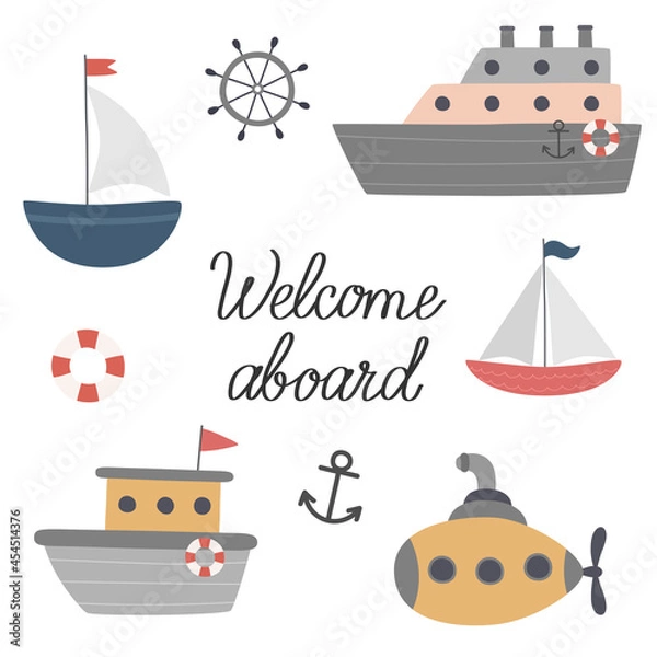 Fototapeta A set of boats, ships, a submarine. Welcome aboard. Vector illustration