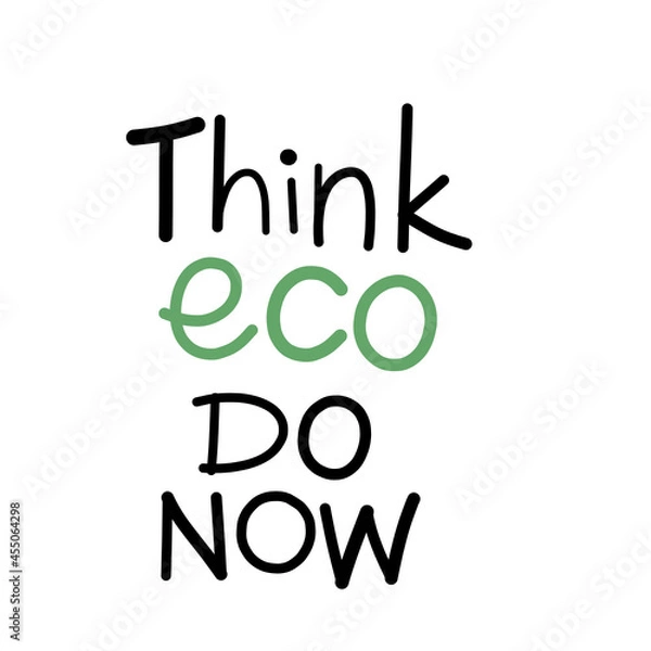 Obraz “Think eco do now” text for eco-friendly campaign