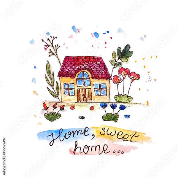 Fototapeta Vector watercolor hand drawn house with flowers and text lettering home, sweet home. Drawing