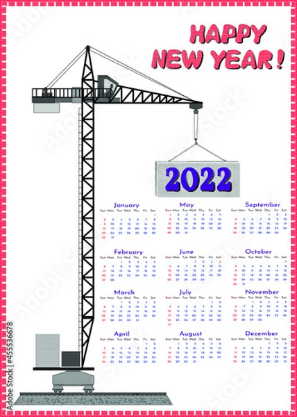 Fototapeta Tower crane lifts panel with calendar for 2022.