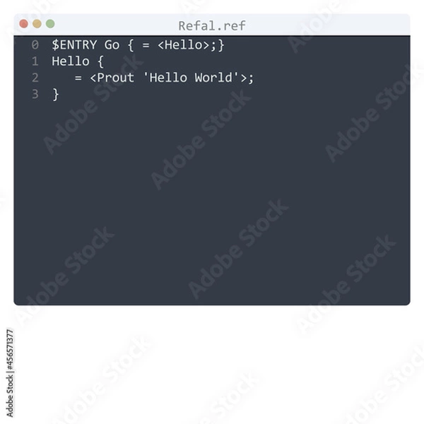 Fototapeta Refal language Hello World program sample in editor window