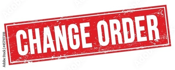 Fototapeta CHANGE ORDER text on red grungy rectangle stamp.