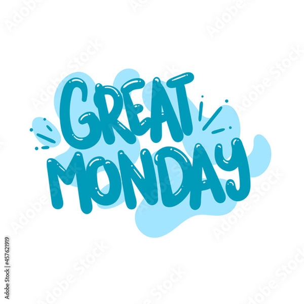 Obraz great monday quote text typography design graphic vector illustration