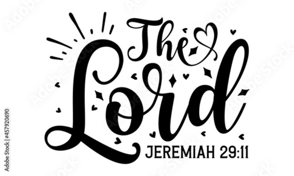 Obraz The lord jeremiah, typography for print or use as poster, card, flyer. Modern calligraphy,  Modern calligraphy Isolated on white background