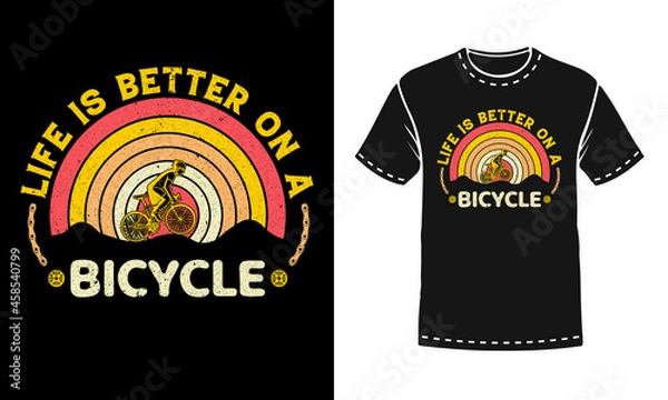 Fototapeta Life is better on a bicycle vintage bicycle t-shirt design