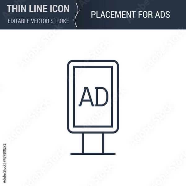 Fototapeta Symbol of Placement for ADS Thin Line Icon of Advertising Media. Stroke Pictogram Graphic Suitable for Infographics. Editable Vector Stroke. Premium Mono Linear Plain Laconic Logo