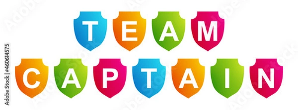 Fototapeta Team Captain - text written on a shape on white background
