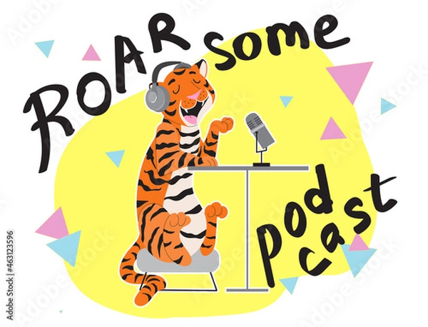 Fototapeta Cartoon tiger podcaster. Cute tiger sitting at a table in headphones talking in a microphone and recording an audio podcast or hosting a radio show. Vector illustration in flat cartoon style