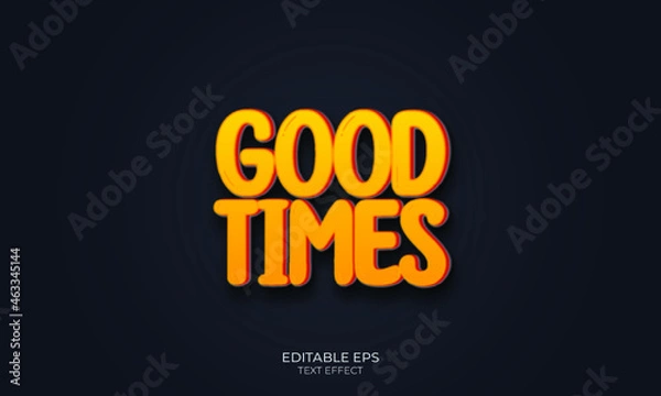 Fototapeta good times text effect