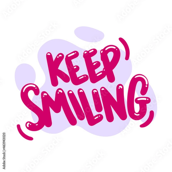 Obraz keep smiling quote text typography design graphic vector illustration