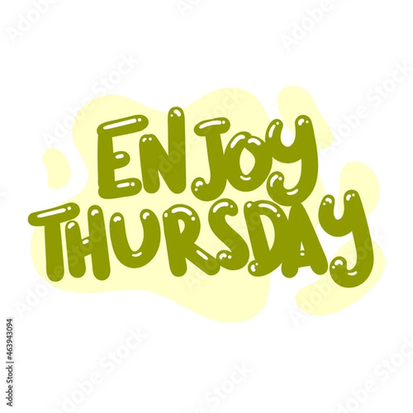 Obraz enjoy thursday quote text typography design graphic vector illustration