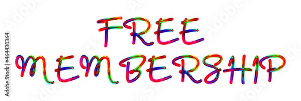 Fototapeta Free Membership - text written with colorful custom font on white background. Colorful Alphabet Design 3D Typography