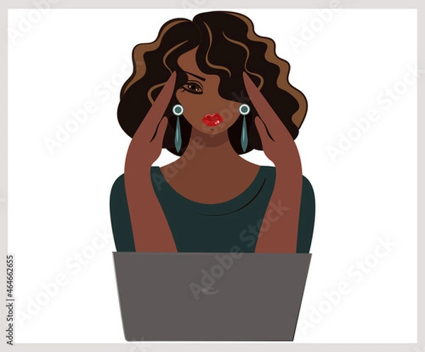 Fototapeta Tired of computer problems African American woman holds her head with her hands. Headache. A young girl presses her hands to her temples. Stress or migraine vector illustration. Flat cartoon style.