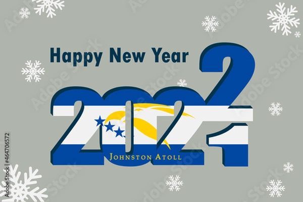 Fototapeta New Year's card 2022. In the photo: an element of the flag of Johnston Atoll. Festive inscription and snowflakes. It can be used as an advertising poster, postcard, flyer, invitation or website.