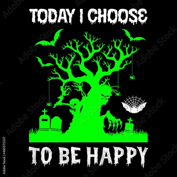 Fototapeta Today i choose to be happy